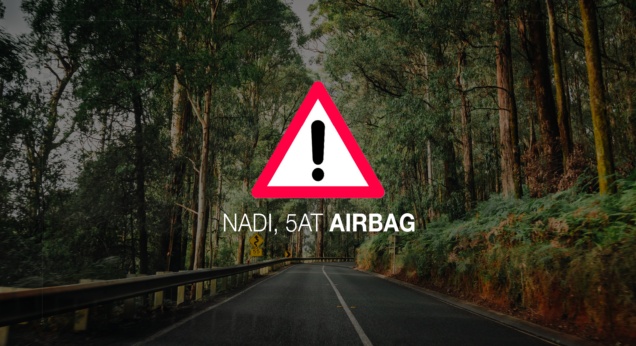 Nadi 5AT Airbag Investigation